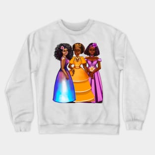 The best Gifts for black girls 2022 Three afro princesses  ! beautiful  black girls with Afro hair, brown eyes and dark brown skin. black princess Crewneck Sweatshirt